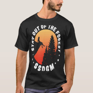 Stay Out of The Forest Camping Hiking Nature  Vint T-Shirt