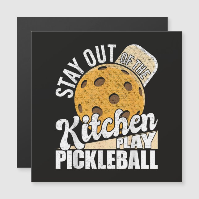 Stay Out of The Kitchen Play Pickleball (Front/Back)