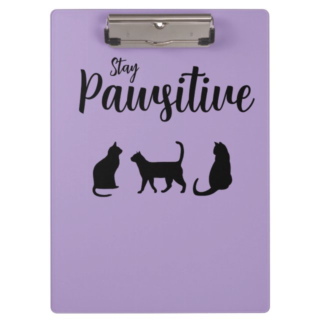 Stay Pawsitive Black Cat Clipboard (Front)