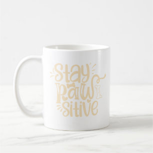 Stay Pawsitive Cute Dog Lover Motivational Coffee Mug