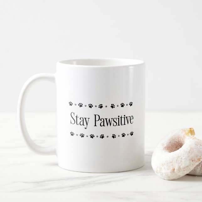 Stay Pawsitive Funny Motivational Cat Dog Coffee Mug (With Donut)