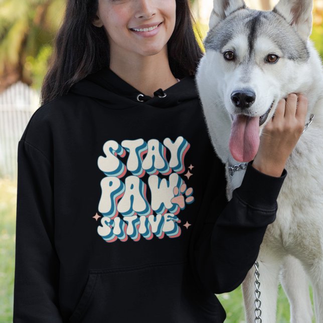 Stay Pawsitive  Hoodie (Creator Uploaded)
