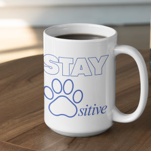 Stay Pawsitive in Blue Coffee Mug