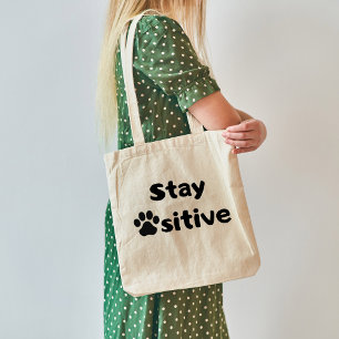 Stay Pawsitive Quote with Cat Paw Design Tote Bag