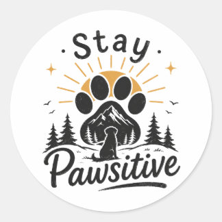 Stay Pawsitive Sticker