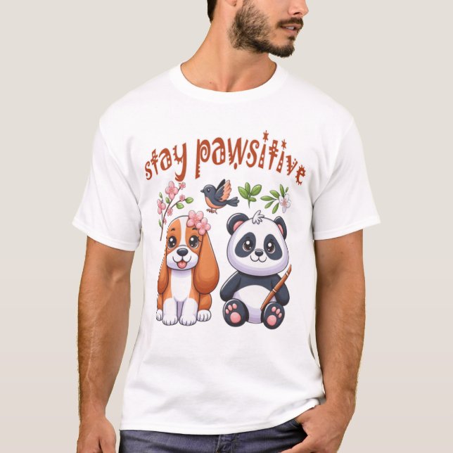 stay pawsitive T-Shirt (Front)