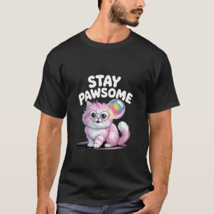Stay Pawsome Fluffy Cat with Glasses and Bubble T-Shirt