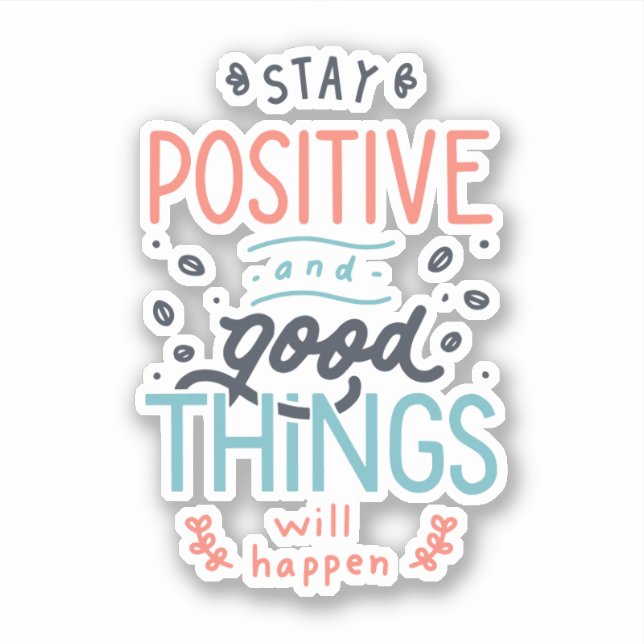 Stay Positive (Front)