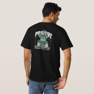 Stay Positive Bear Tee