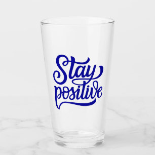 Stay Positive Blue Glass
