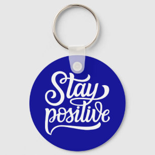 Stay Positive Blue Key Ring
