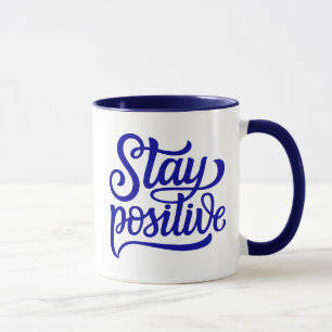 Stay Positive Blue Mug