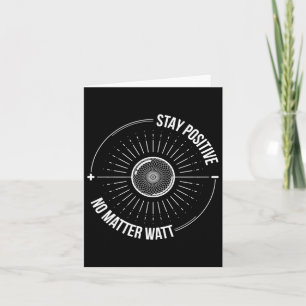 Stay Positive  Card