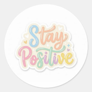 Stay Positive Cute Motivational Sticker