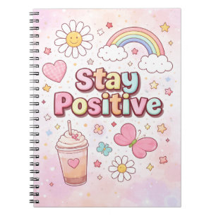 Stay Positive Cute Notebook –