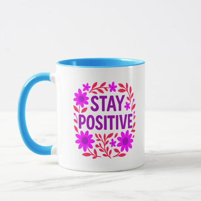 Stay Positive Floral Motivational Quote Mug (Left)