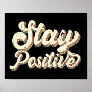 STAY POSITIVE funny 70's typography retro design Poster
