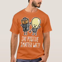 Stay positive funny battery light bulb pun puns