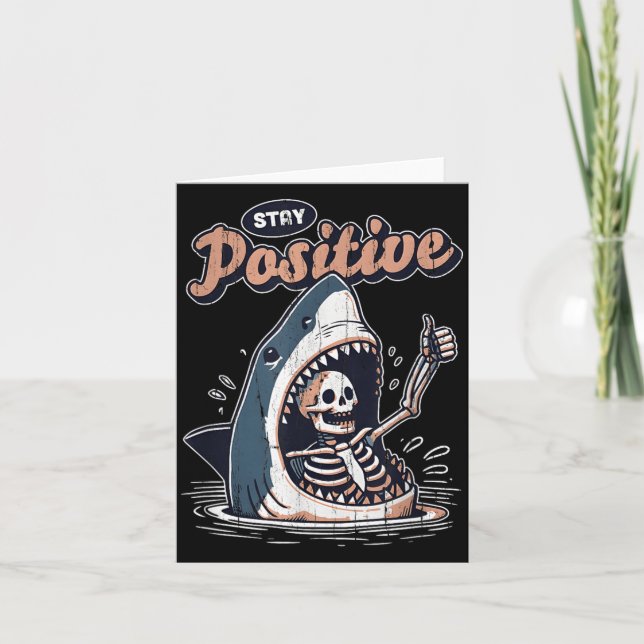 Stay Positive Funny Shark and Skeleton Funny Card (Front)