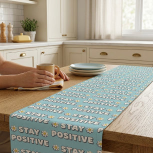 Stay Positive Long Table Runner
