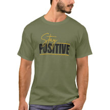Stay Positive – Minimalist Inspirational Quote |