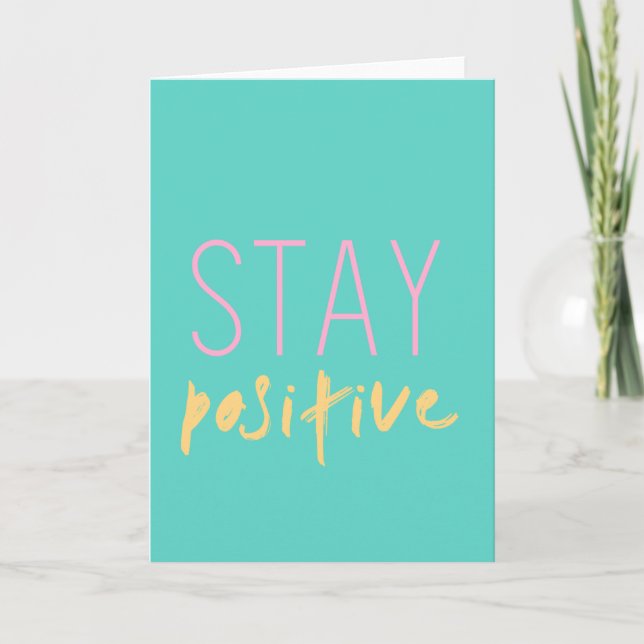 Stay Positive | Modern Good Vibes Aqua Pink Yellow Card (Front)