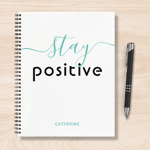 Stay Positive Modern Typography Personalised Name Notebook