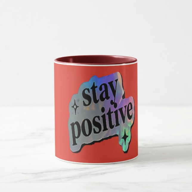 Stay Positive | Motivational Quote Mug (Center)