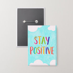 Stay positive motivational quote painted
