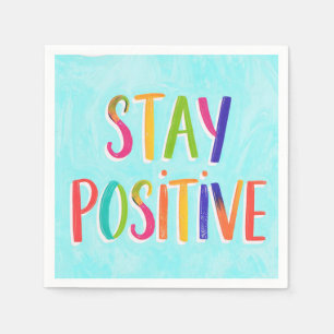Stay positive motivational quote painted napkin