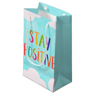 Stay positive motivational quote painted small gift bag