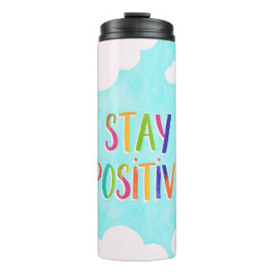 Stay positive motivational quote painted thermal tumbler
