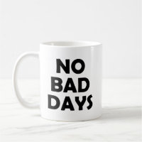 Stay Positive | No Bad Days Lifestyle