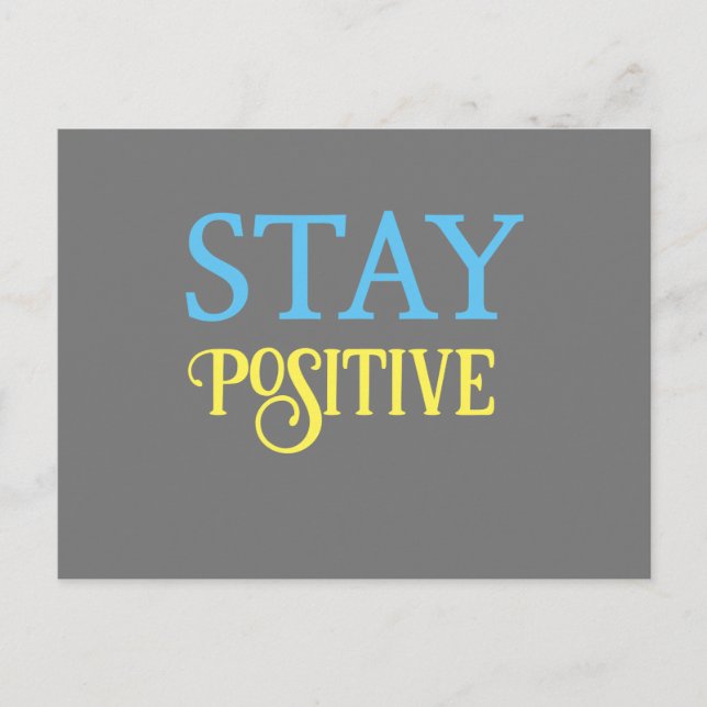 Stay Positive Postcard (Front)