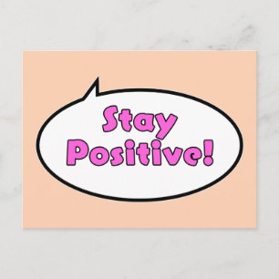 Stay Positive! Postcard