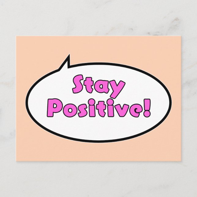 Stay Positive! Postcard (Front)