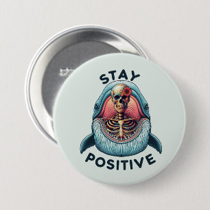 Stay Positive - Skeleton and Whale 7.5 Cm Round Badge