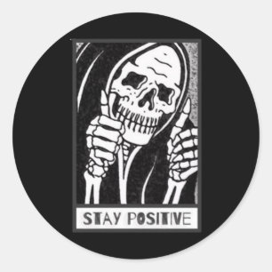 Stay Positive Skeleton Sticker Sticker