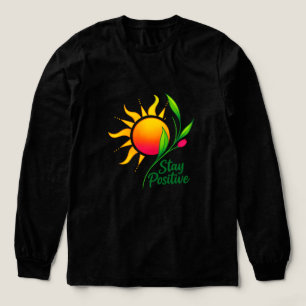 Stay Positive Sun and Flower Long Sleeve Shirt