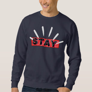 STAY POSITIVE  SWEATSHIRT