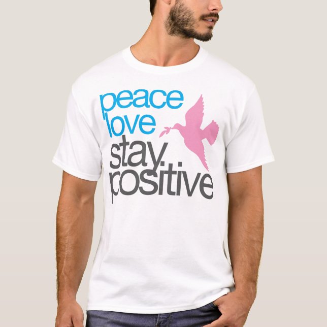 Stay Positive T-shirt (Front)