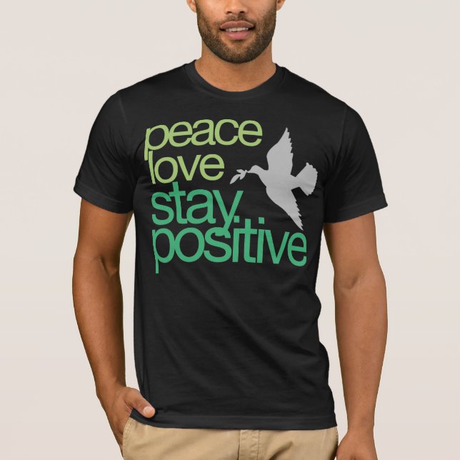 Stay Positive T-shirt (Front)