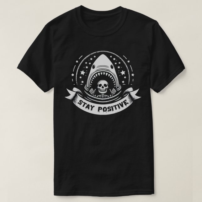 Stay Positive T-Shirt (Design Front)
