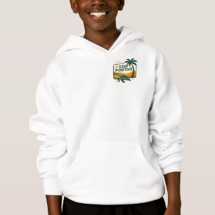 Stay Positive Tide Hoodie