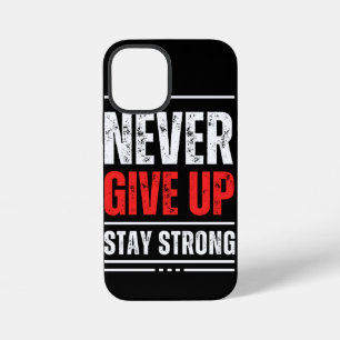 Stay Positive Uplifting iPhone 12 Mini Case