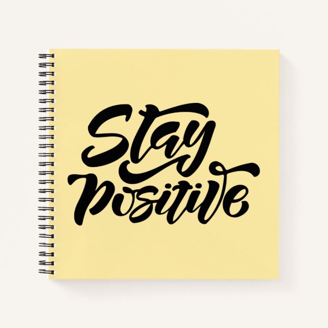 Stay Positive Yellow Notebook (Front)