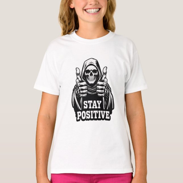 Stay Positve T-Shirt (Front)