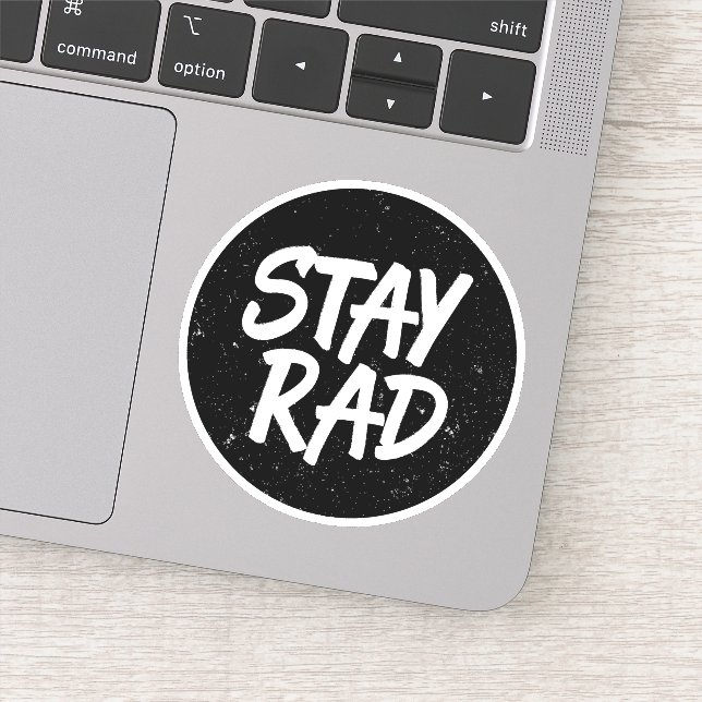 Stay Rad (Detail)