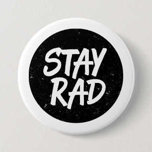 Stay Rad 7.5 Cm Round Badge