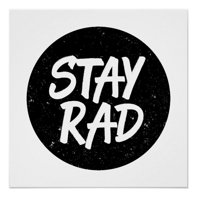 Stay Rad Poster (Front)